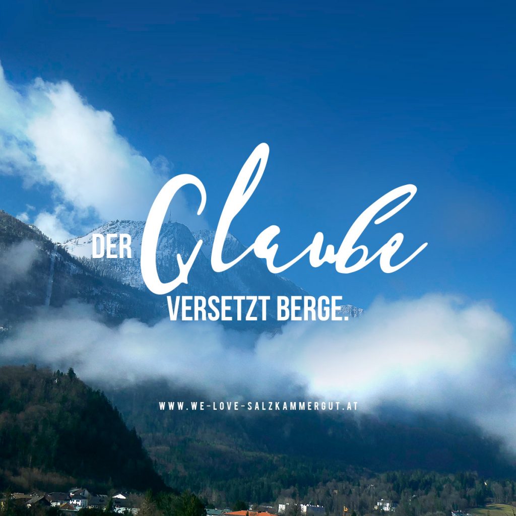 Foto mit Katrin in Bad Ischl im Hintergrund und Spruch "Der Glaube versetzt Berge."